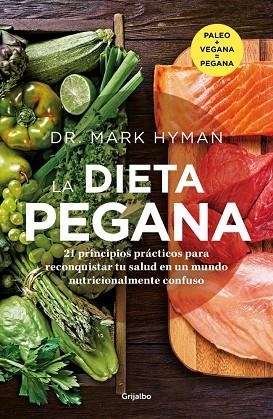 DIETA PEGANA, LA | 9788425367991 | HYMAN, DR. MARK | Llibreria La Gralla | Llibreria online de Granollers