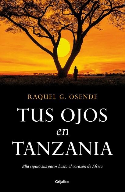 TUS OJOS EN TANZANIA | 9788425369742 | G. OSENDE, RAQUEL | Llibreria La Gralla | Llibreria online de Granollers