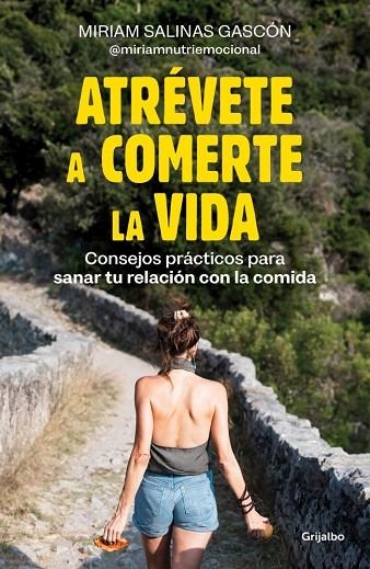 ATRÉVETE A COMERTE LA VIDA | 9788425366192 | SALINAS GASCÓN (@MIRIAMNUTRIEMOCIONAL), MIRIAM | Llibreria La Gralla | Llibreria online de Granollers