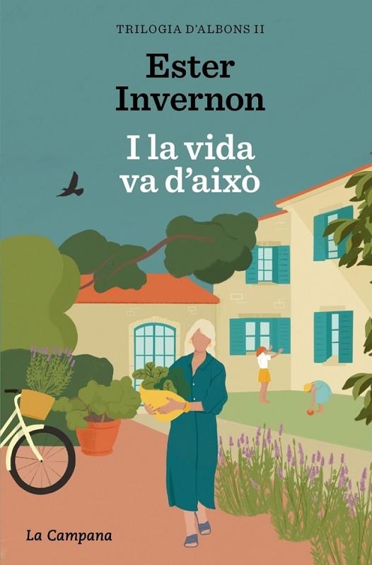 I LA VIDA VA D'AIXÒ (TRILOGIA D'ALBONS 2) | 9788419836519 | INVERNON CIRERA, ESTER | Llibreria La Gralla | Llibreria online de Granollers