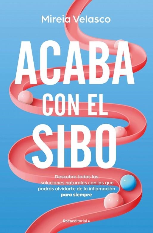 ACABA CON EL SIBO | 9788410274761 | VELASCO, MIREIA | Llibreria La Gralla | Llibreria online de Granollers