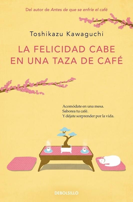 FELICIDAD CABE EN UNA TAZA DE CAFÉ, LA (ANTES DE QUE SE ENFRÍE EL CAFÉ 2) | 9788466373883 | KAWAGUCHI, TOSHIKAZU | Llibreria La Gralla | Llibreria online de Granollers