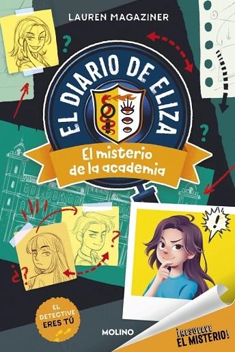 ¡RESUELVE EL MISTERIO! EL DIARIO DE ELIZA 1 - EL MISTERIO DE LA ACADEMIA | 9788427246898 | MAGAZINER, LAUREN | Llibreria La Gralla | Llibreria online de Granollers