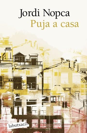 PUJA A CASA | 9788419971661 | NOPCA, JORDI | Llibreria La Gralla | Llibreria online de Granollers