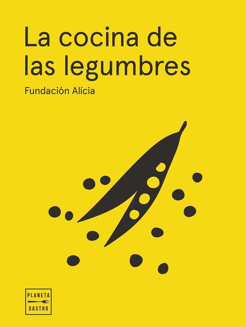 COCINA DE LAS LEGUMBRES, LA . EDICIÓN TAPA BLANDA | 9788408295341 | FUNDACIÓN ALÍCIA | Llibreria La Gralla | Llibreria online de Granollers