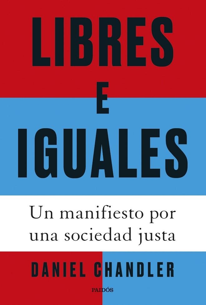 LIBRES E IGUALES | 9788449343223 | CHANDLER, DANIEL | Llibreria La Gralla | Llibreria online de Granollers