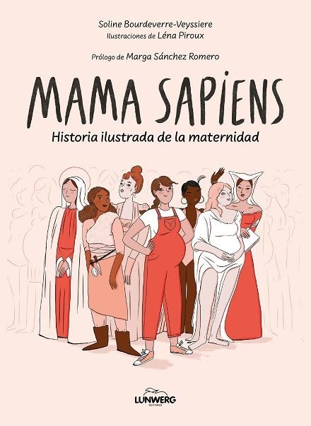 MAMA SAPIENS | 9788410378346 | BOURDEVERRE-VEYSSIÈRE, SOLINE ;  PIROUX, LÉNA | Llibreria La Gralla | Llibreria online de Granollers