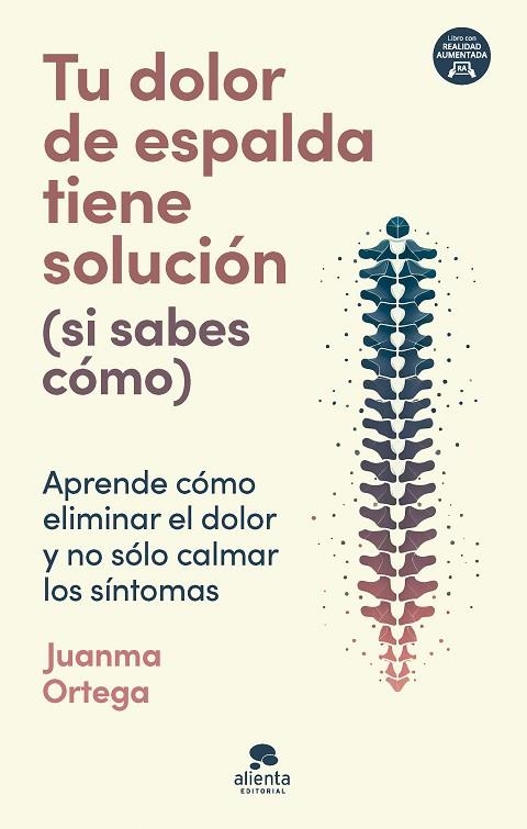 TU DOLOR DE ESPALDA TIENE SOLUCIÓN (SI SABES CÓMO) | 9788413443805 | ORTEGA, JUANMA | Llibreria La Gralla | Llibreria online de Granollers