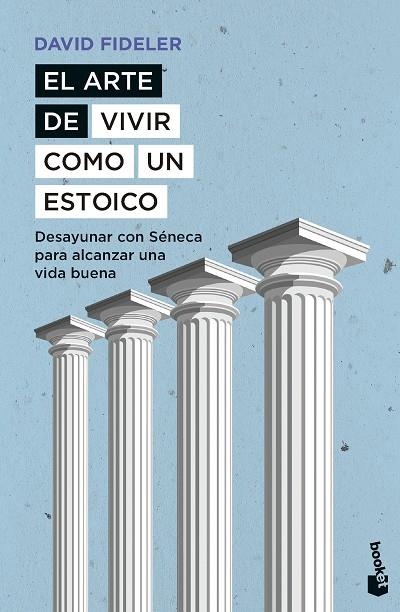 ARTE DE VIVIR COMO UN ESTOICO, EL | 9788408297536 | FIDELER, DAVID | Llibreria La Gralla | Llibreria online de Granollers