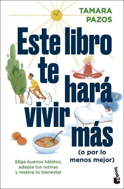 ESTE LIBRO TE HARÁ VIVIR MÁS (O POR LO MENOS MEJOR) | 9788408297543 | PAZOS, TAMARA | Llibreria La Gralla | Llibreria online de Granollers