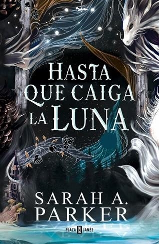 HASTA QUE CAIGA LA LUNA (LA CAÍDA LUNAR 1) | 9788401037498 | PARKER, SARAH A. | Llibreria La Gralla | Llibreria online de Granollers