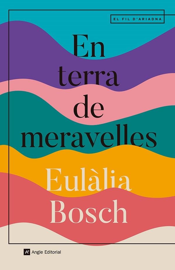 EN TERRA DE MERAVELLES | 9788410112667 | BOSCH, EULÀLIA | Llibreria La Gralla | Llibreria online de Granollers