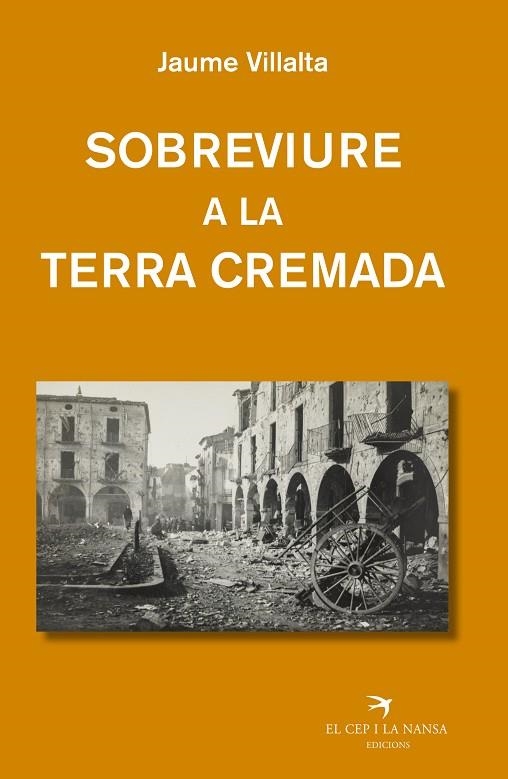 SOBREVIURE A LA TERRA CREMADA | 9788419747600 | VILLALTA I BLANCH, JAUME | Llibreria La Gralla | Llibreria online de Granollers