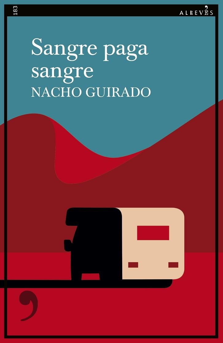 SANGRE PAGA SANGRE | 9788410455078 | GUIRADO, NACHO | Llibreria La Gralla | Librería online de Granollers