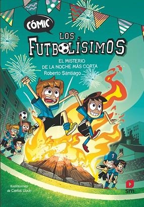 CÓMIC LOS FUTBOLÍSIMOS 3: EL MISTERIO DE LA NOCHE MÁS CORTA | 9788411827782 | SANTIAGO, ROBERTO | Llibreria La Gralla | Llibreria online de Granollers