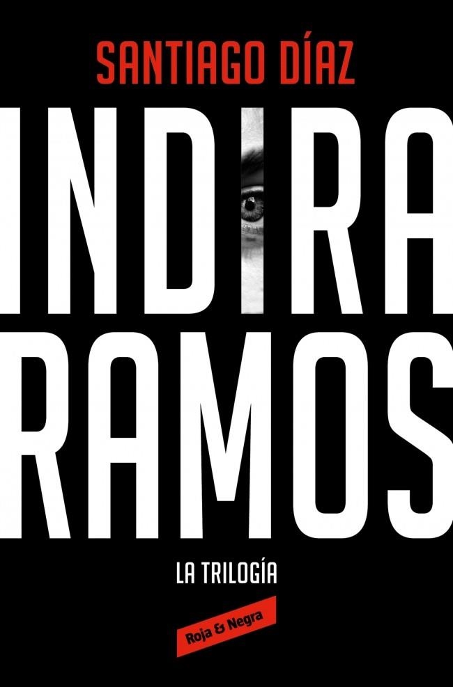 INDIRA RAMOS. LA TRILOGÍA (EDICIÓN ÓMNIBUS) | 9788410352476 | DÍAZ, SANTIAGO | Llibreria La Gralla | Llibreria online de Granollers