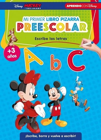 MICKEY Y SUS AMIGOS. MI PRIMER LIBRO PIZARRA PREESCOLAR: ESCRIBE LAS LETRAS (+3 | 9788419487315 | VVAA | Llibreria La Gralla | Librería online de Granollers