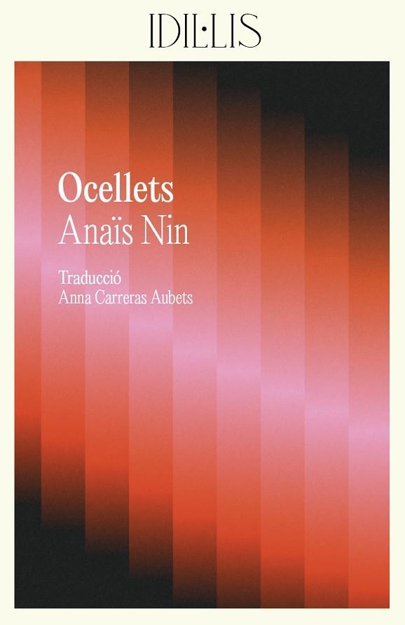 OCELLETS | 9788412908619 | NIN, ANAÏS | Llibreria La Gralla | Llibreria online de Granollers