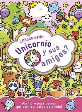 ¿DÓNDE ESTÁN UNICORNIO Y SUS AMIGOS? | 9788408294245 | VV.AA.3 | Llibreria La Gralla | Llibreria online de Granollers