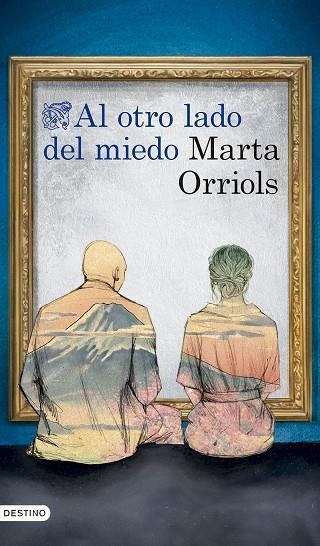 AL OTRO LADO DEL MIEDO | 9788423366774 | ORRIOLS BALAGUER, MARTA | Llibreria La Gralla | Llibreria online de Granollers