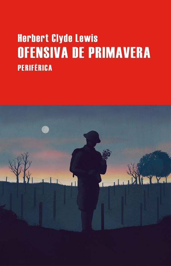 OFENSIVA DE PRIMAVERA | 9788410171374 | LEWIS, HERBERT CLYDE | Llibreria La Gralla | Llibreria online de Granollers