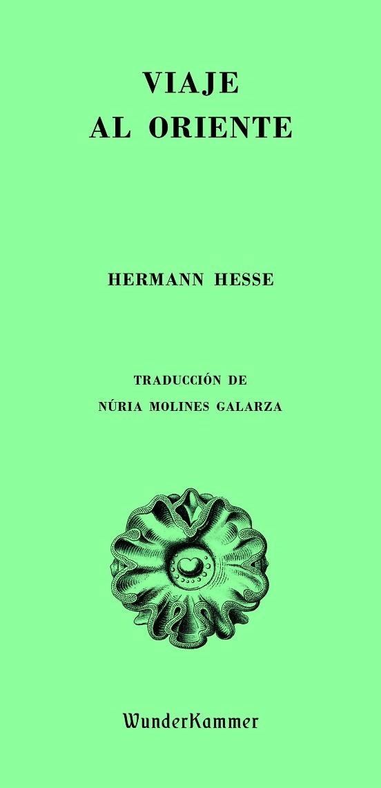 VIAJE AL ORIENTE | 9788412743128 | HESSE, HERMANN | Llibreria La Gralla | Llibreria online de Granollers