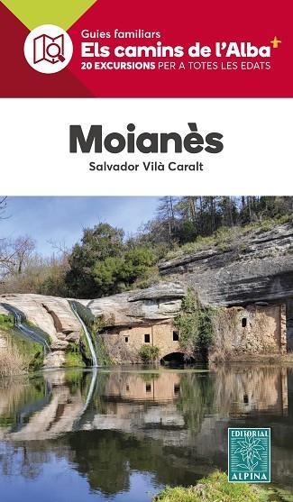 MOIANÈS - CAMINS DE L'ALBA | 9788470111488 | VILÀ CARALT, SALVADOR | Llibreria La Gralla | Llibreria online de Granollers