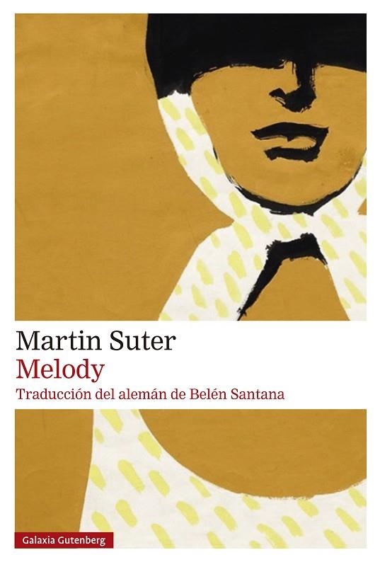 MELODY | 9788410107793 | SUTER, MARTIN | Llibreria La Gralla | Llibreria online de Granollers