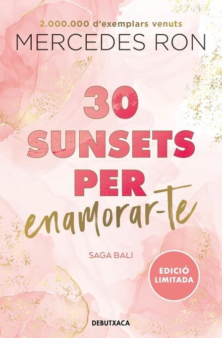 30 SUNSETS PER ENAMORAR-TE (EDICIÓ EN CATALÀ) (BALI 1) | 9788419394569 | RON, MERCEDES | Llibreria La Gralla | Llibreria online de Granollers