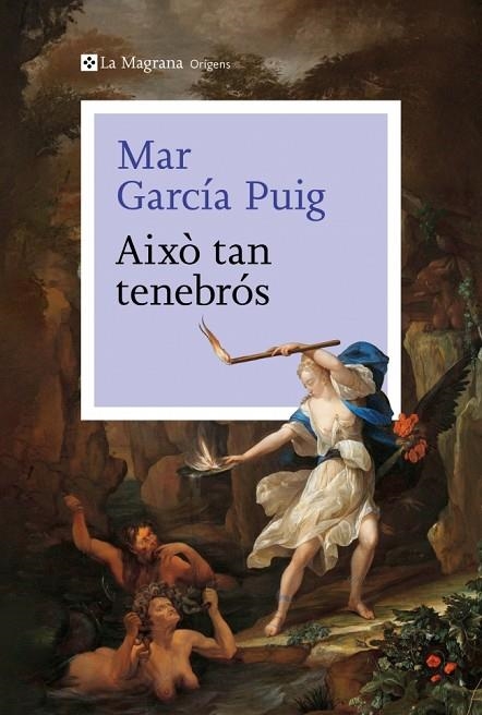 AIXÒ TAN TENEBRÓS | 9788410009226 | GARCÍA PUIG, MAR | Llibreria La Gralla | Llibreria online de Granollers