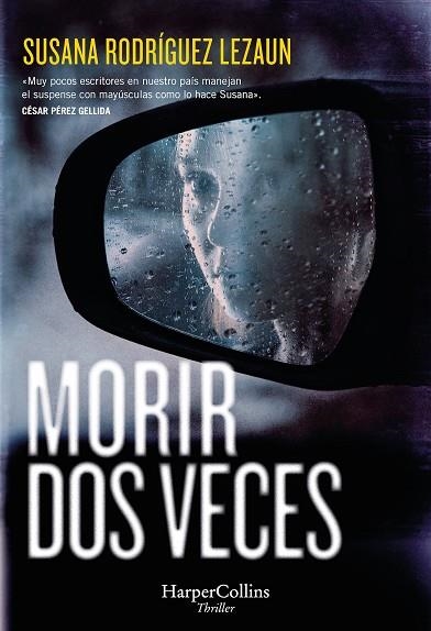 MORIR DOS VECES | 9788410642287 | RODRÍGUEZ LEZAUN, SUSANA | Llibreria La Gralla | Llibreria online de Granollers