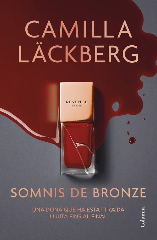 SOMNIS DE BRONZE | 9788466433020 | LÄCKBERG, CAMILLA | Llibreria La Gralla | Llibreria online de Granollers