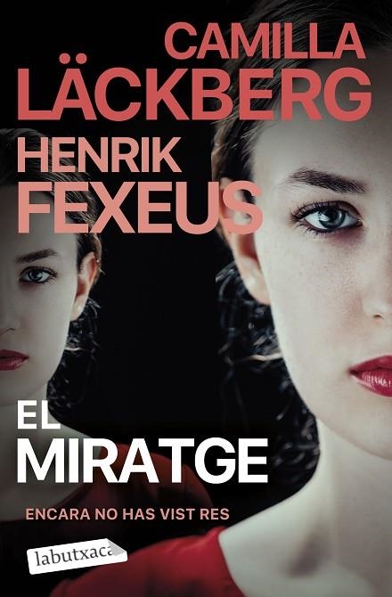 MIRATGE, EL (BUTXACA) | 9788419971678 | LÄCKBERG, CAMILLA / FEXEUS, HENRIK | Llibreria La Gralla | Llibreria online de Granollers