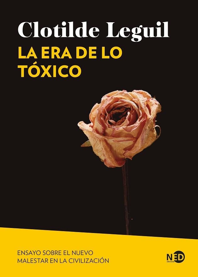 ERA DE LO TÓXICO, LA | 9788419407580 | LEGUIL, CLOTILDE | Llibreria La Gralla | Librería online de Granollers