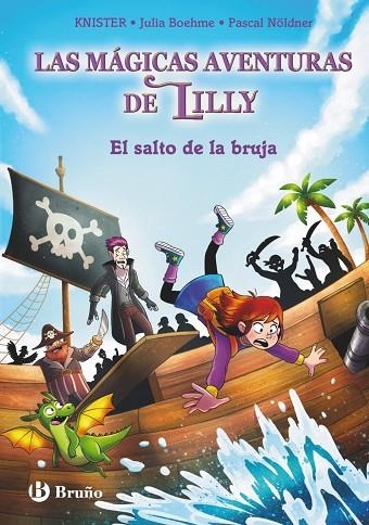 SALTO DE LA BRUJA, EL  LAS MÁGICAS AVENTURAS DE LILLY, 2. EL | 9788469644218 | KNISTER ; BOHEME, JULIA | Llibreria La Gralla | Llibreria online de Granollers