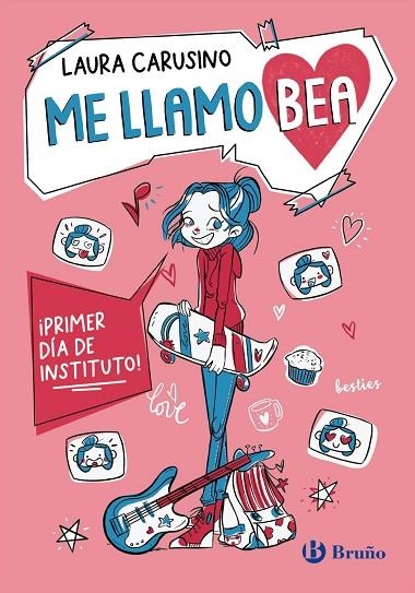 ¡PRIMER DÍA DE INSTITUTO! ME LLAMO BEA, 1. | 9788469644447 | CARUSINO, LAURA | Llibreria La Gralla | Llibreria online de Granollers