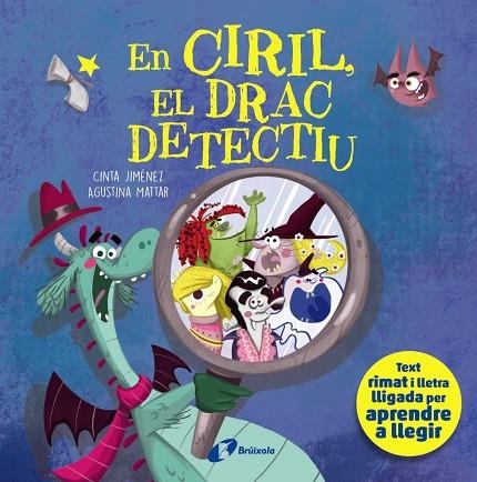 CIRIL, EL , EL DRAC DETECTIU | 9788413494357 | JIMÉNEZ, CINTA | Llibreria La Gralla | Llibreria online de Granollers