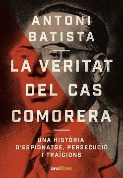 VERITAT DEL CAS COMORERA, LA | 9788411731218 | BATISTA VILADRICH, ANTONI | Llibreria La Gralla | Llibreria online de Granollers