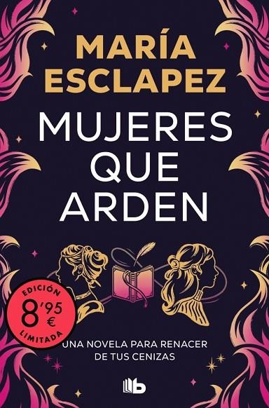 MUJERES QUE ARDEN (BOLSILLO EDICIÓN LIMITADA) | 9788410381292 | ESCLAPEZ, MARÍA | Llibreria La Gralla | Llibreria online de Granollers