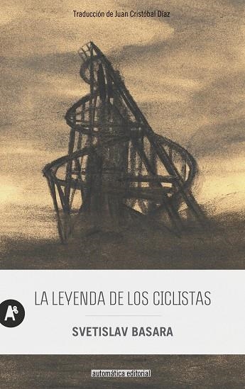 LEYENDA DE LOS CICLISTAS, LA | 9788410141094 | BASARA, SVETISLAV | Llibreria La Gralla | Llibreria online de Granollers