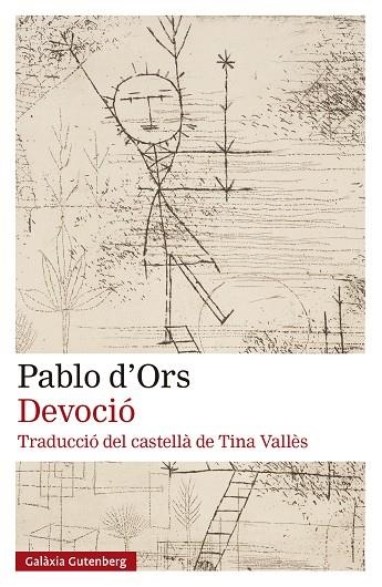 DEVOCIÓ | 9788410317734 | D'ORS, PABLO | Llibreria La Gralla | Llibreria online de Granollers