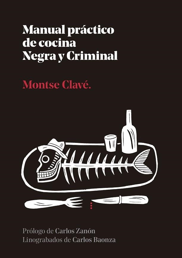 MANUAL PRACTICO DE COCINA NEGRA Y CRIMINAL | 9788410476110 | CLAVÉ, MONTSE | Llibreria La Gralla | Llibreria online de Granollers