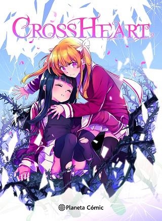 PLANETA MANGA: CROSS HEART | 9788411617130 | SÁNCHEZ, ANA C. | Llibreria La Gralla | Librería online de Granollers