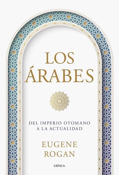 ÁRABES, LOS | 9788491997214 | ROGAN, EUGENE | Llibreria La Gralla | Llibreria online de Granollers