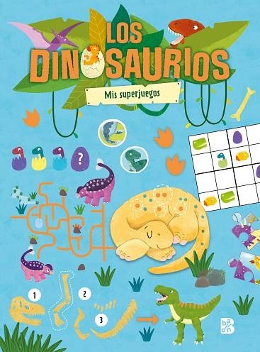 LOS DINOSAURIOS - MIS SUPERJUEGOS | 9789403240480 | BALLON | Llibreria La Gralla | Llibreria online de Granollers