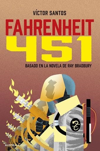 FAHRENHEIT 451 (NOVELA GRÁFICA) | 9788408298700 | BRADBURY, RAY ;  SANTOS, VÍCTOR | Llibreria La Gralla | Librería online de Granollers