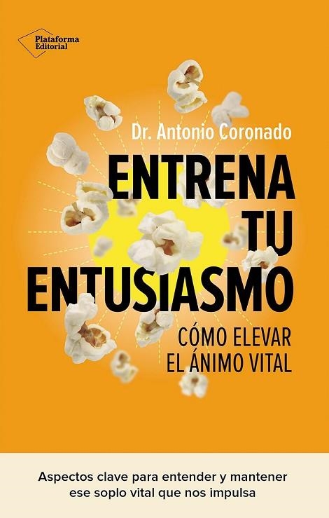 ENTRENA TU ENTUSIASMO | 9791387568177 | CORONADO, DR. ANTONIO | Llibreria La Gralla | Llibreria online de Granollers