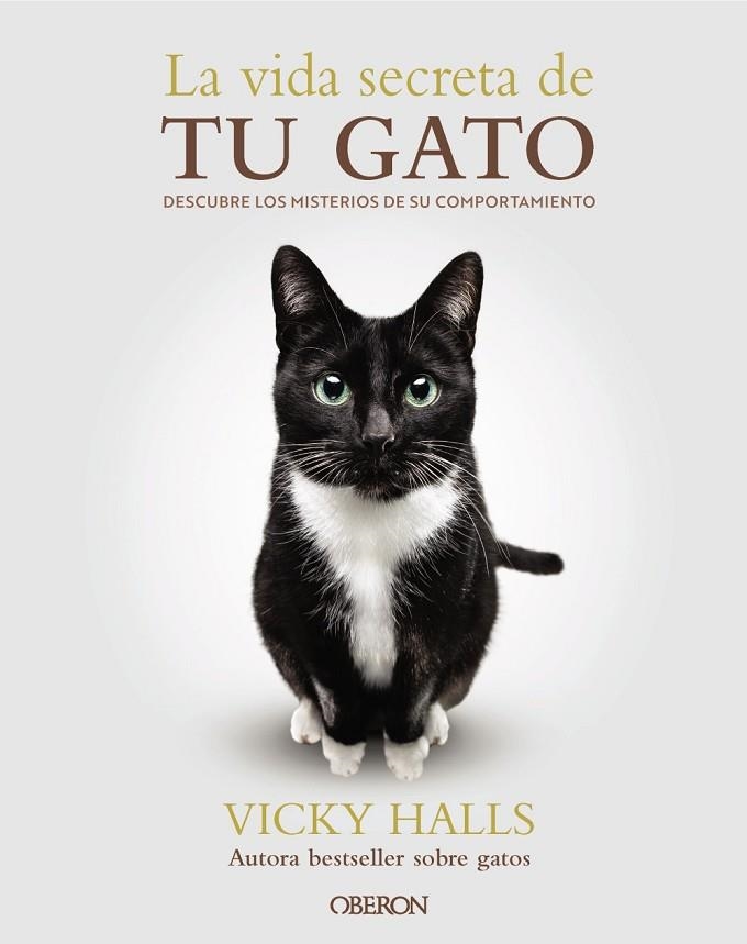 VIDA SECRETA DE TU GATO, LA | 9788441551183 | HALLS, VICKY | Llibreria La Gralla | Librería online de Granollers