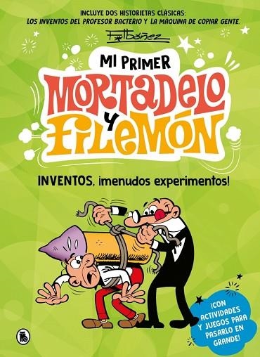 INVENTOS, ¡MENUDOS EXPERIMENTOS! MI PRIMER MORTADELO Y FILEMÓN - | 9788402430434 | IBÁÑEZ, FRANCISCO | Llibreria La Gralla | Llibreria online de Granollers