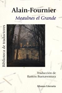 MEAULNES EL GRANDE | 9788420669595 | FOURNIER, ALAIN (SEUD. DE HENRI-ALBAN FOURNIER) | Llibreria La Gralla | Llibreria online de Granollers